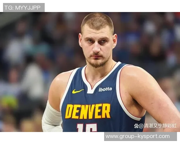 约基奇分享篮球哲学：正确节奏与打球方式带来积极结果